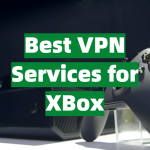 Best VPN Services for XBox