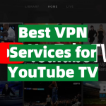Best VPN Services for YouTube TV