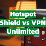 Hotspot Shield vs VPN Unlimited