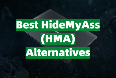 Best HideMyAss (HMA) Alternatives