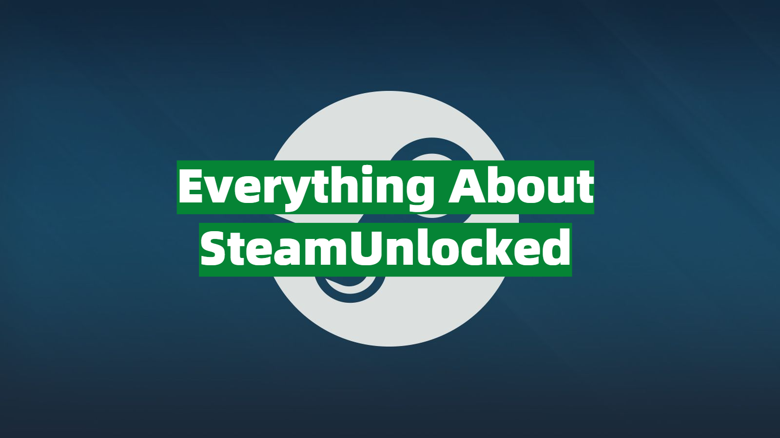 Is SteamUnlocked Safe, Legit and Legal?
