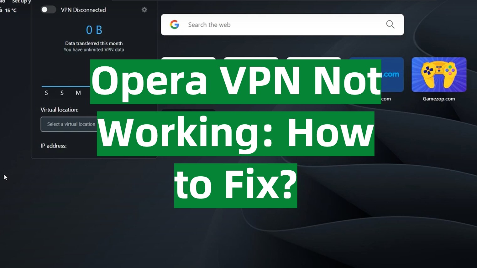 Opera VPN Not Working How to Fix? VPNProfy