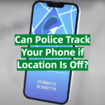Can Police Track Your Phone if Location Is Off?
