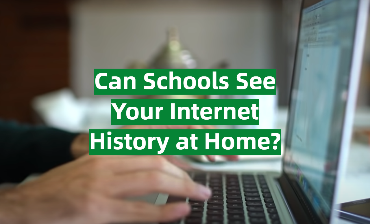 Can Schools See Your Internet History At Home VPNProfy can-schools-see-your-internet-history-at-home-vpnprofy