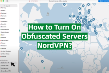 How to Turn On Obfuscated Servers NordVPN?